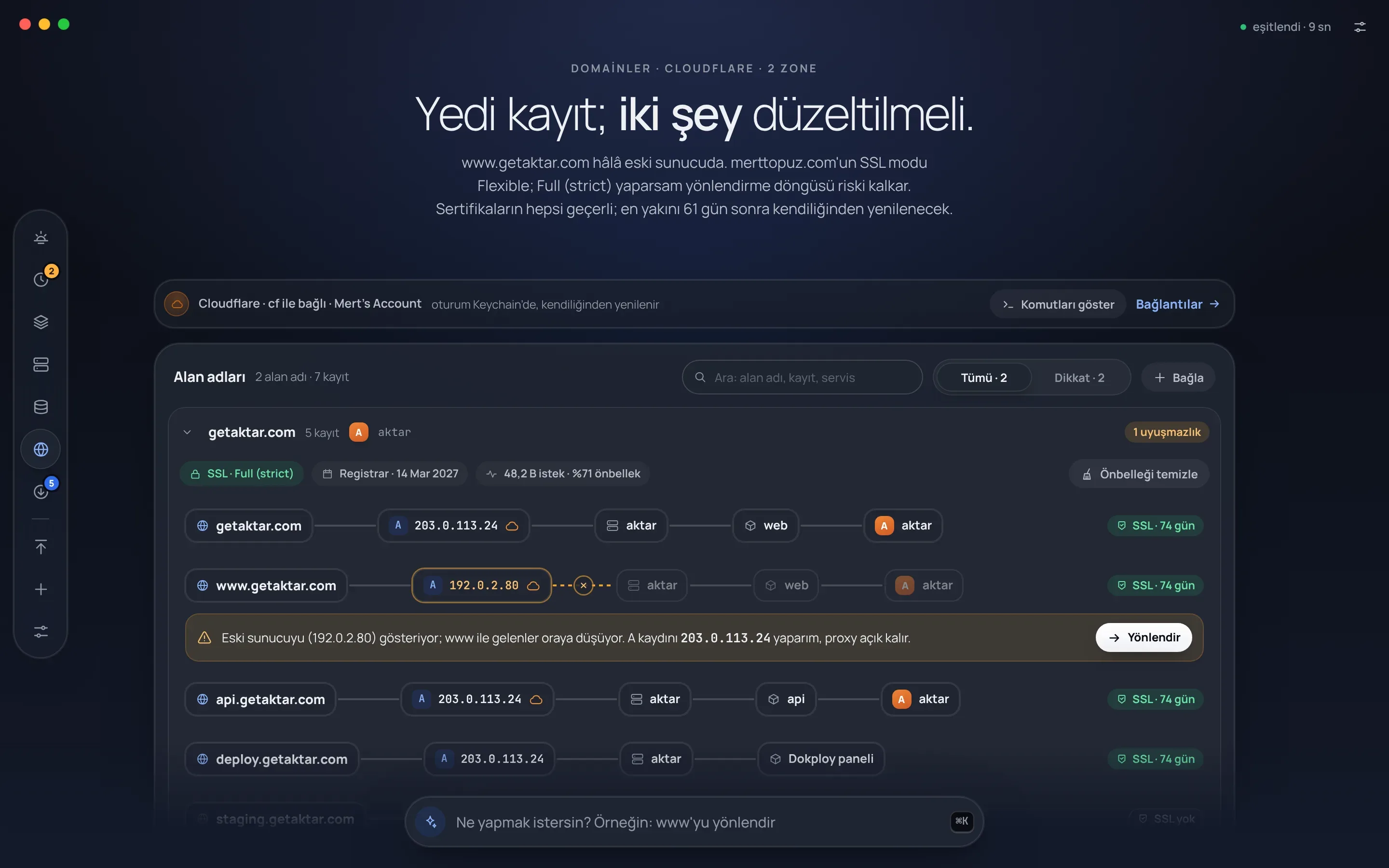Kule'nin Domainler ekranı: Cloudflare'e bağlı getaktar.com alanındaki kayıtlar, her biri A kaydından aktar sunucusuna ve web ya da api servisine uzanan bir zincir olarak; www.getaktar.com eski sunucuyu gösterdiği için Yönlendir önerisiyle işaretli.