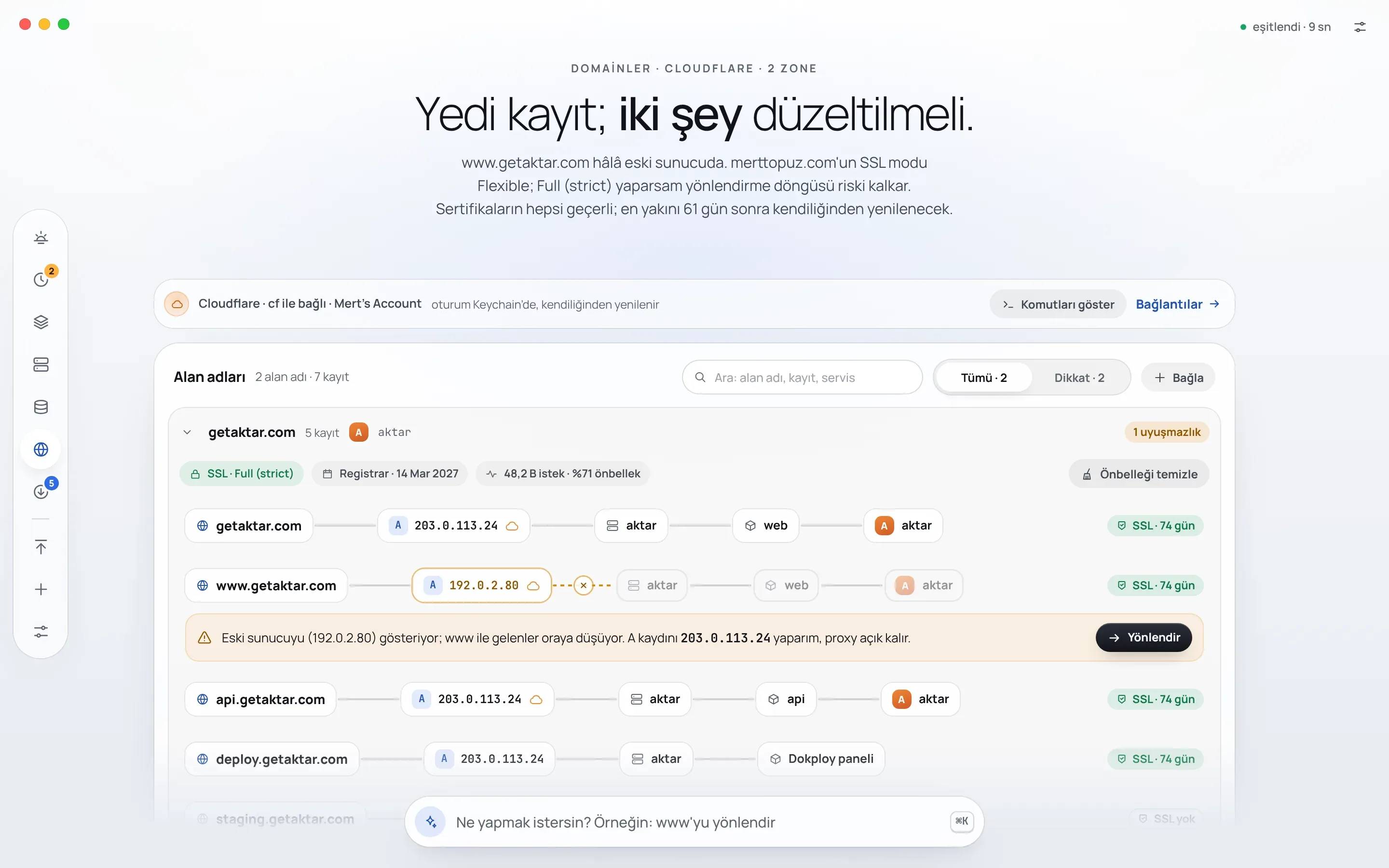 Kule'nin Domainler ekranı: Cloudflare'e bağlı getaktar.com alanındaki kayıtlar, her biri A kaydından aktar sunucusuna ve web ya da api servisine uzanan bir zincir olarak; www.getaktar.com eski sunucuyu gösterdiği için Yönlendir önerisiyle işaretli.